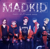 MADKID[?RTY UP[?ded away [CD+DVD]