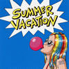 175R[?MMER VACATION [2CD] []