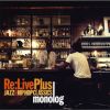 monolog[?[?Live Plus-JAZZ meets HIP HOP CLASSICS- [2CD]