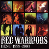 RED WARRIORS[?ST 1999-2003 [2CD]