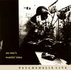 PSYCHEDELIX[? ONE'S WASTIN' TIME-revisited-