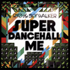 RYO the SKYWALKER[?PER DANCEHALL ME