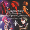 La'cryma Christi[?'cryma Christi 15th Anniversary Live History of La'cryma Christi Vol.1 2013.5.5 SHIBUYA-AX [2CD]