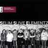 Selim Slive Elementz[?surrection[?][?