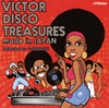 VICTOR DISCO TREASURES made in JAPAN Selected by T-GROOVE [WPbgdl] []