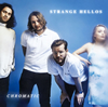 STRANGE HELLOS[?ROMATIC