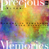 Precious Memories????????????@??⍩[???⍢???㣏? [CD+DVD]