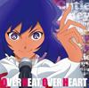 ??Cutie Honey Universe????????c???????c?????????OVER HEAT[?OVER HEART[??????c??????CV.?????????[?