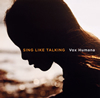 SING LIKE TALKING[?x Humana
