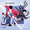 The Super Ball[?t Of Bounds