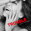?S???????TROUBLE