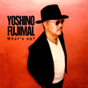 YOSHINO FUJIMAL[?at's up[? [WPbgdl]