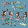 THE TOMBOYS[?erever We Want [WPbgdl]