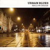 URBAN BLUES MELLOW DREAM [WPbgdl]
