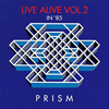 PRISM[?VE ALIVE VOL.2 [WPbgdl]