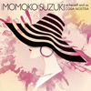 ???L?[?NGS OF MOMOKO SUZUKI as herself and as COSA NOSTRA [2CD]