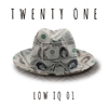 LOW IQ 01[?ENTY ONE