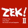 ZEK TRIO[?K[? 2-A piano Trio only plays the music of Led Zeppelin [WPbgdl] [2CD]