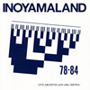 INOYAMALAND[?VE ARCHIVES 1978-1984 -SHOWA- [2CD]