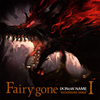 ??Fairy gone ?????????????Fairy gone??BACKGROUND SONGS??1[??K[?NoW??NAME