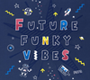 FQTQ[?TURE FUNKY VIBES [fWpbNdl]