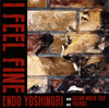 ENDO YOSHINORI with KOTANI NORIO TRIO and FRIENDS[ FEEL FINE