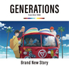 GENERATIONS from EXILE TRIBE[?and New Story