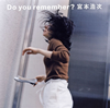 M?H㪁?Do you remember[?