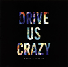 RAISE A SUILEN[?IVE US CRAZY [Blu-ray+CD] []