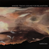 NARASAKI[?NODE TRACKS[?SOUND FOR RELAXATION[? [WPbgdl] []