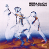 ?㳃ゥ??DJ DAISHIZEN Presents MIURA DAICHI NON STOP DJ MIX Vol.2