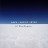 LOCAL SOUND STYLE[?l That Remains