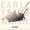 MELLOWHEAD[?RLY YEARS ARCHIVE [WPbgdl] [2CD]