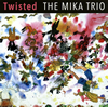 THE MIKA TRIO[?isted