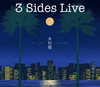3 Sides Live[?????Michishirube [fWpbNdl]