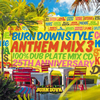 BURN DOWN[?RN DOWN STYLE ANTHEM MIX 3 100[? DUB PLATE MIX CD