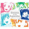 ?????????[??????????!?????????????????????Dreams of the Superstars[?䏢???[?ella[? [3CD]