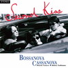 BOSSANOVA CASSANOVA[?cond Kiss[[?2] []