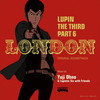 ???????? PART6???????????????????????LUPIN THE THIRD PART6??LONDON[?ji Ohno[?Lupintic Six with Friends [WPbgdl]