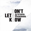 ??]?[?N'T LET MI KNOW