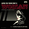 ?????? PART6 ??????????????????? ??UPIN THE THIRD PART6??WOMAN???ji Ohno [? Lupintic Six [WPbgdl] [Blu-spec CD]