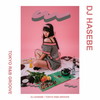 DJ HASEBE[?KYO R[?B GROOVE