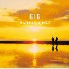 GIG[?????????[??????????[?[??c???????????????????? [SHM-CD]