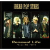 THE DEAD P??P STARS[?newal Life