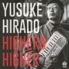 YUSUKE HIRADO[?GHER [? HIGHER