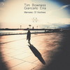 TIM BOWNESS [? GIANCARLO ERRA[?MORIES OF MACHINES [CD+DVD]