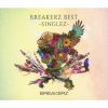 BREAKERZ[?EAKERZ BEST -SINGLEZ- [Blu-ray+2CD] []
