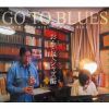 ]????Y??????GO TO BLUES ?????????G [2CD]
