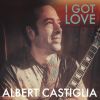 ALBERT CASTIGLIA[ GOT LOVE