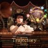 Machico[?th Anniversary Album -Trajectory- [Blu-ray+CD] []